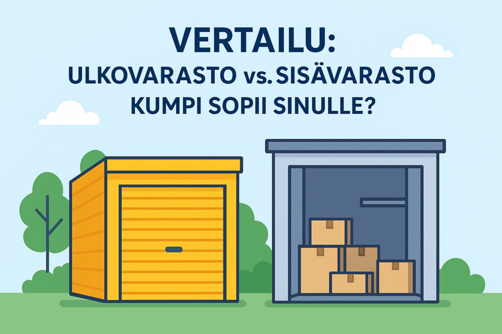 Vertailu: ulkovarasto vs. sisävarasto – kumpi sopii sinulle?